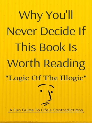 cover image of Why You'll Never Decide If This Book Is Worth Reading